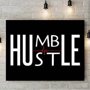 Motivational quote Humble Hustle 14x18 framed